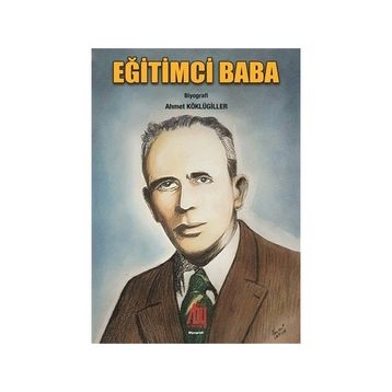 Eğitimci Baba - Ahmet Köklügiller