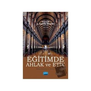 Eğitimde Ahlak ve Etik - A. Nehir Özdemir