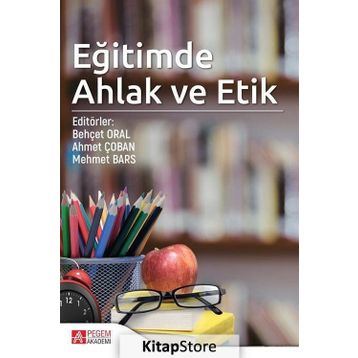 Eğitimde Ahlak ve Etik - Engin Karadağ
