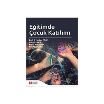 Eğitimde Çocuk Katılımı - Pegem Akademi Yayıncılık