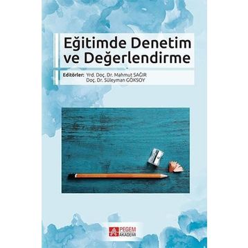 Eğitimde Denetim ve Değerlendirme - Pegem Akademi Yayıncılık