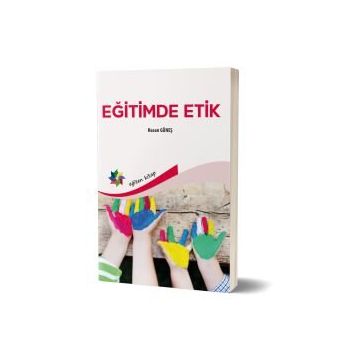 EĞİTİMDE ETIK - FELICITY HAGNES