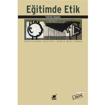 Eğitimde Etik - Felicity Haynes