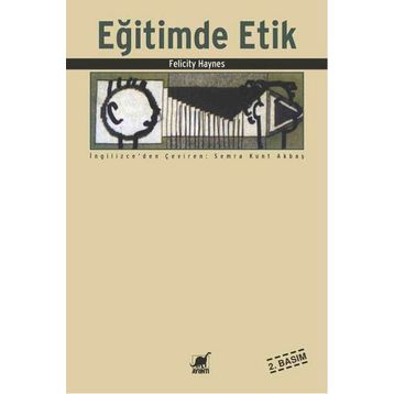 Eğitimde Etik - Felicity Haynes