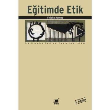 Eğitimde Etik - Felicity Haynes