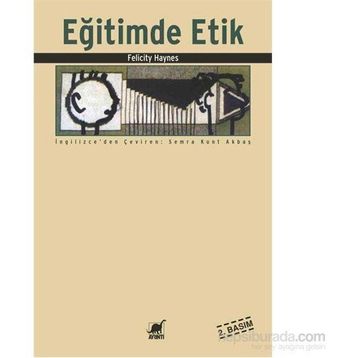 Eğitimde Etik - Felicity Haynes