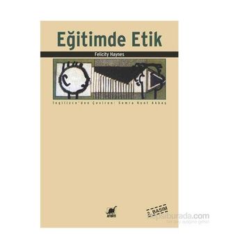 Eğitimde Etik - Felicity Haynes