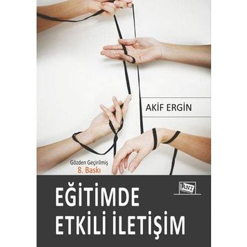 Eğitimde Etkili İletişim - Akif Ergin