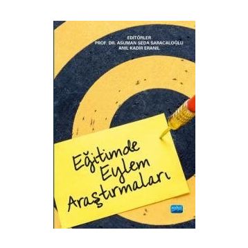 Eğitimde Eylem Araştırmaları - Asuman Seda Saracaloğlu