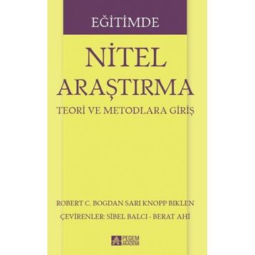 Eğitimde Nitel Araştırma - Pegem Akademi Yayıncılık