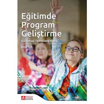 Eğitimde Program Geliştirme - Pegem Akademi Yayıncılık