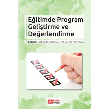 Eğitimde Program Geliştirme ve Değerlendirme - Pegem Akademi Yayıncılık