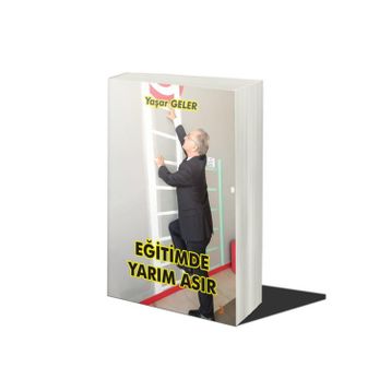 Eğitimde Yarım Asır - Yaşar Geler