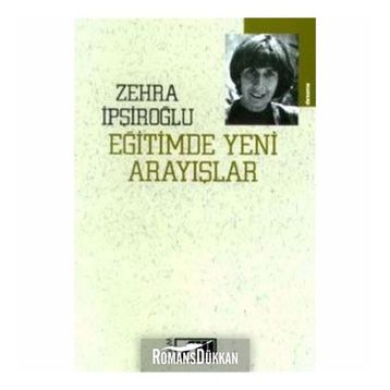 Eğitimde Yeni Arayışlar - Zehra İşpiroğlu