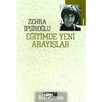 Eğitimde Yeni Arayışlar - Zehra İşpiroğlu