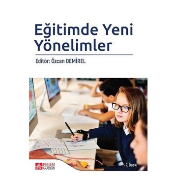 Eğitimde Yeni Yönelimler - Pegem Akademi Yayıncılık