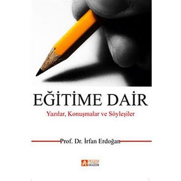 EĞİTİME DAIR - İRFAN ERDOĞAN