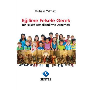 Eğitime Felsefe Gerek - Muhsin Yılmaz