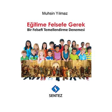 Eğitime Felsefe Gerek - Muhsin Yılmaz