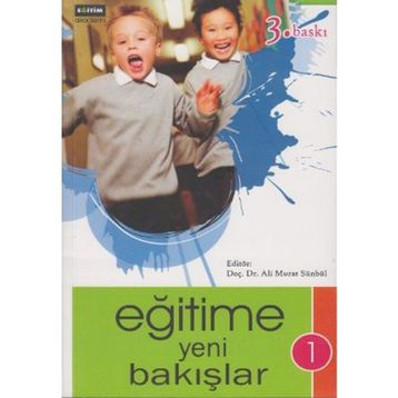 EĞİTİME YENI BAKIŞLAR 1 - ALI MURAT SÜMBÜL