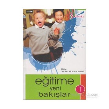 EĞİTİME YENI BAKIŞLAR 1.CILT - ALI MURAT SÜMBÜL