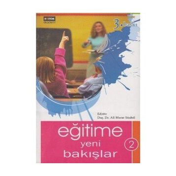 EĞİTİME YENI BAKIŞLAR 2.CILT - ALI MURAT SÜMBÜL