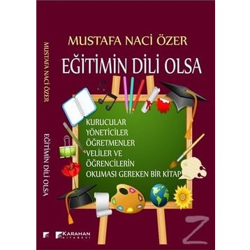 Eğitimin Dili Olsa - Mustafa Naci Özer