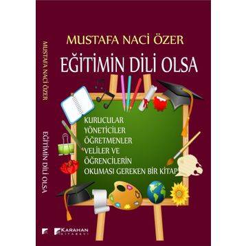 Eğitimin Dili Olsa - Mustafa Naci Özer