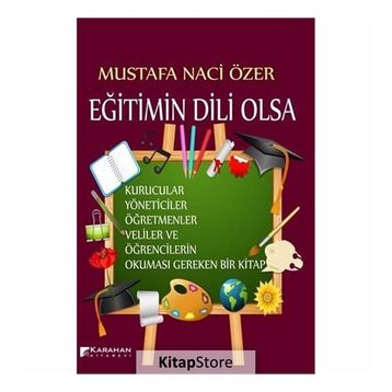 Eğitimin Dili Olsa - Mustafa Naci Özer