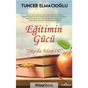 Eğitimin Gücü - Tuncer Elmacıoğlu