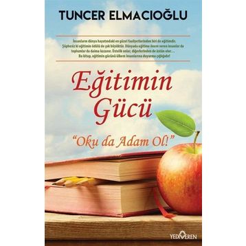 Eğitimin Gücü - Tuncer Elmacıoğlu