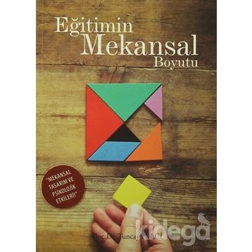 Eğitimin Mekansal Boyutu - Yard Tuncay Dilci