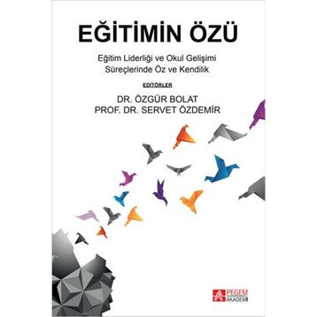 Eğitimin Özü - Pegem Akademi Yayıncılık