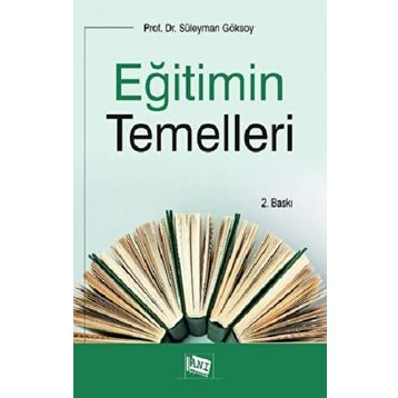 Eğitimin Temelleri - Süleyman Göksoy