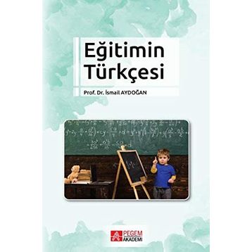 Eğitimin Türkçesi - İsmail Aydoğan