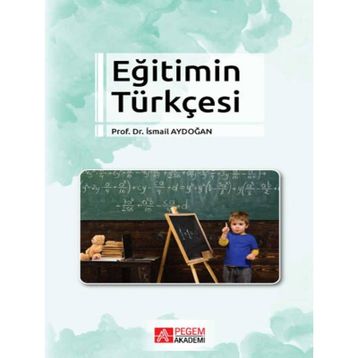 Eğitimin Türkçesi - Pegem Akademi Yayıncılık
