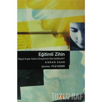 EĞİTİMLİ ZIHIN - KIERAN EGAN