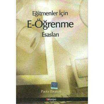 EĞİTMENLER İÇİN E- ÖĞRENME ESASLARI - PAOLA EBRANATI