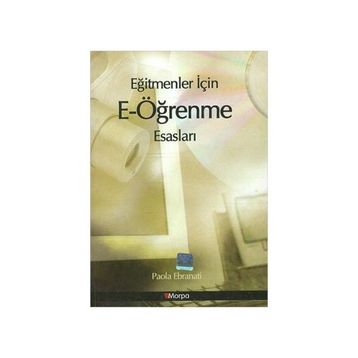 EĞİTMENLER İÇİN E- ÖĞRENME ESASLARI - PAOLA EBRANATI