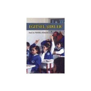 EĞİTSEL ŞİİRLER - VEYSEL SÖNMEZ
