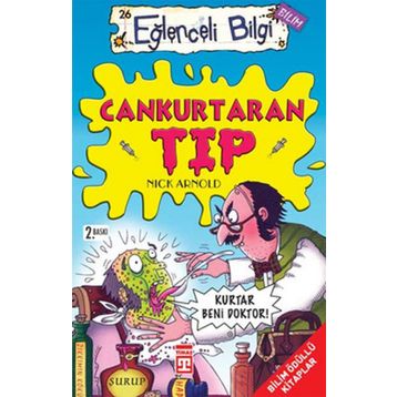 Eğlenceli Bilgi Bilim - Nick Arnold - Cankurtaran Tıp