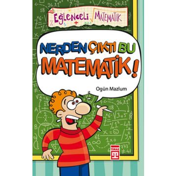 Eğlenceli Bilgi Nerden Çıktı Bu Matematik