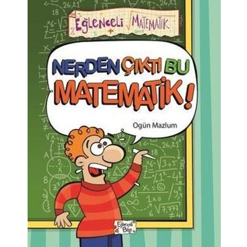 Eğlenceli Bilgi Nerden Çıktı Bu Matematik