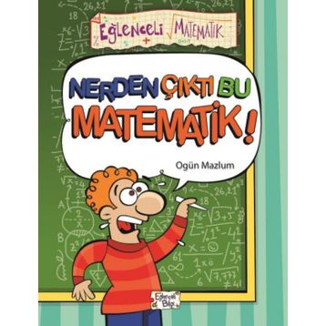 Eğlenceli Bilgi Nerden Çıktı Bu Matematik