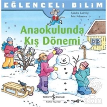 Eğlenceli Bilim - Anaokulunda Kış Dönemi - Sandra Ladwig