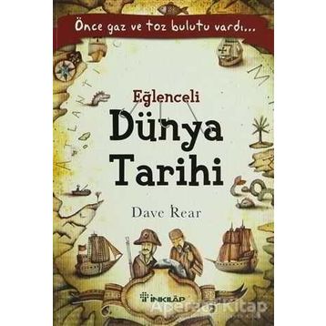 EĞLENCELI DÜNYA TARIHI - DAVE REAR
