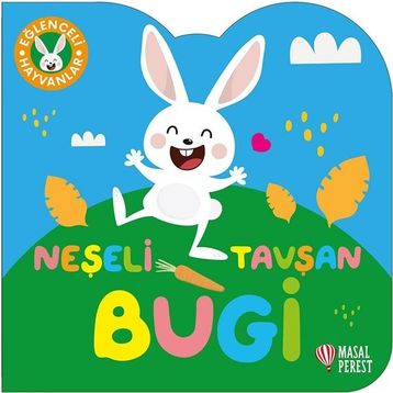 Eğlenceli Hayvanlar Serisi-Neşeli Tavşan Bugi Masalperest