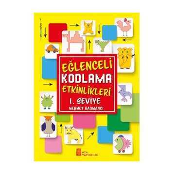Eğlenceli Kodlama Etkinlikleri 1. Seviye-Ata Yayınları