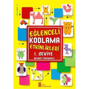 Eğlenceli Kodlama Etkinlikleri 1. Seviye-Ata Yayınları