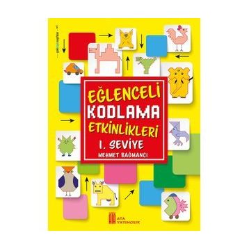 Eğlenceli Kodlama Etkinlikleri 1. Seviye-Ata Yayınları